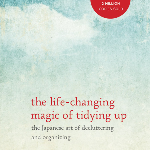 The Life Changing Magic of Tidying Up