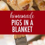 Homemade Pigs in a Blanket - Lovely Little Kitchen